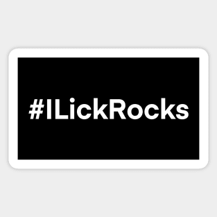 I LICK ROCKS Funny Geology Rockhound Geologist Rockhounding Sticker